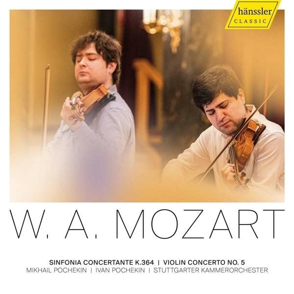 2021, mozart, Hänssler Classic, stuttgarter kammerorchester, Mikhail Pochekin, Igor Pochekin
