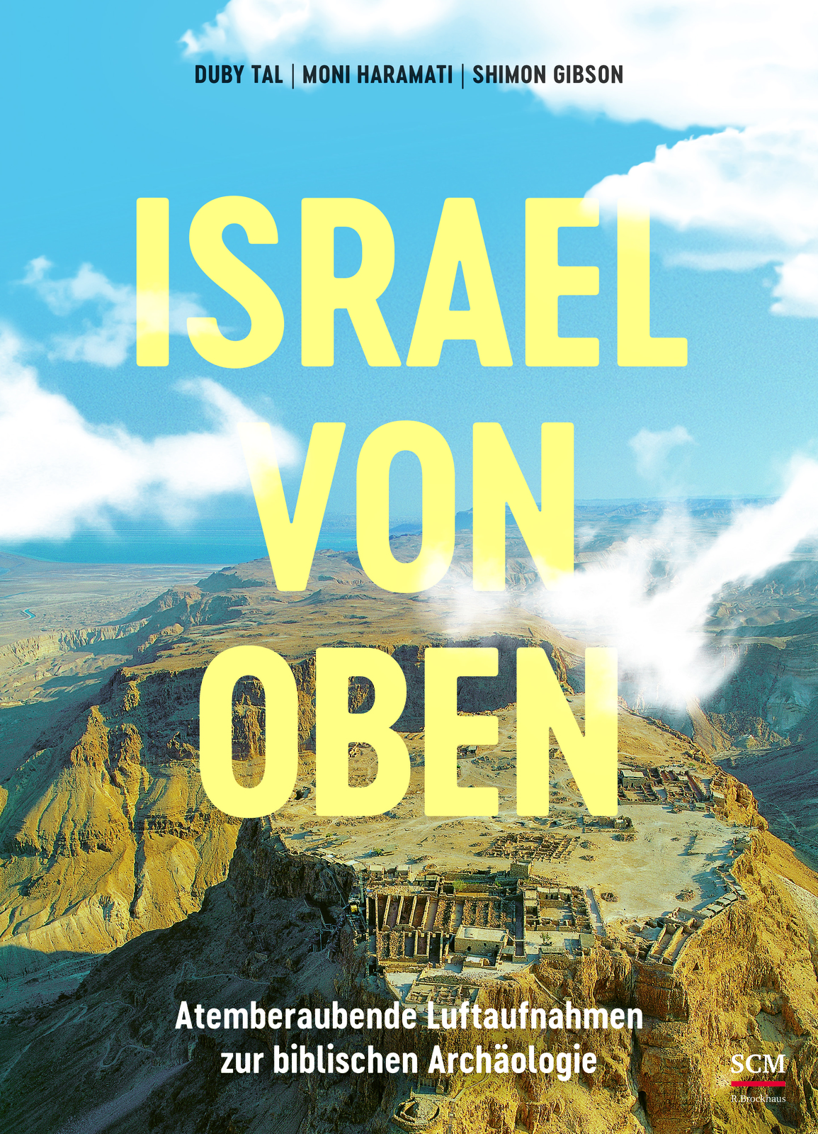2023, israel von oben, duby tal, moni haramati, shimon gibson