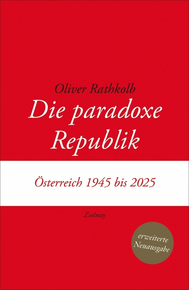 2025, die paradoxe republik, österreich, oliver rathkolb