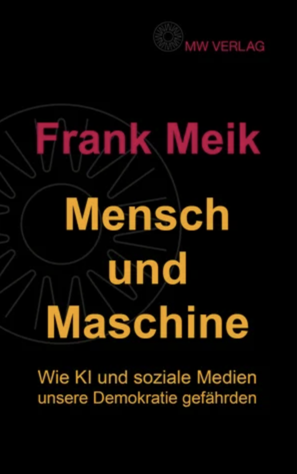 2025, mensch und maschine, frank meik, ai, ki, künstliche intelligenz, medienkompetenz