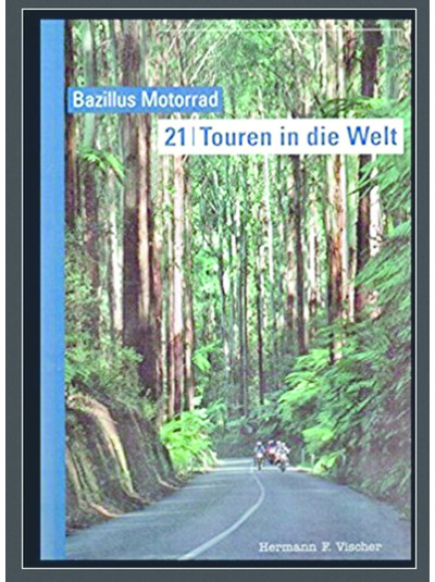 Exlibris - Bazillus Motorrad – 21 Touren in die Welt
