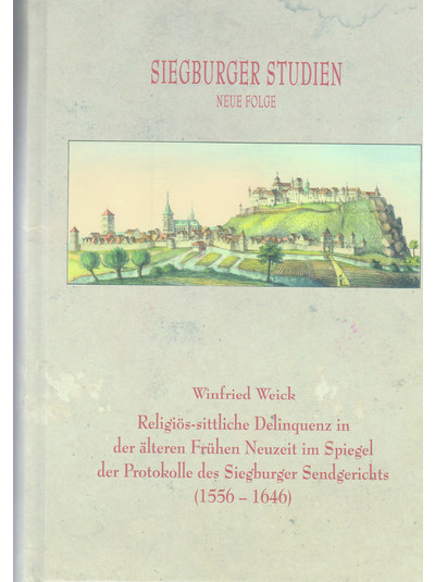 Exlibris - Religiös-Sittliche Delinquenz in der älteren Frühen Neuzeit im Spiegel der Protokolle des Siegburger Sendgerichts 