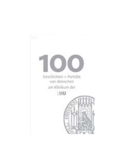 Exlibris - 100 Geschichten und Portraits von Menschen am Klinikum der LMU