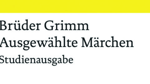 Brüder Grimm: Ausgewählte Märchen