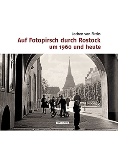 Exlibris - Auf Fotopirsch durch Rostock um 1960 und heute
