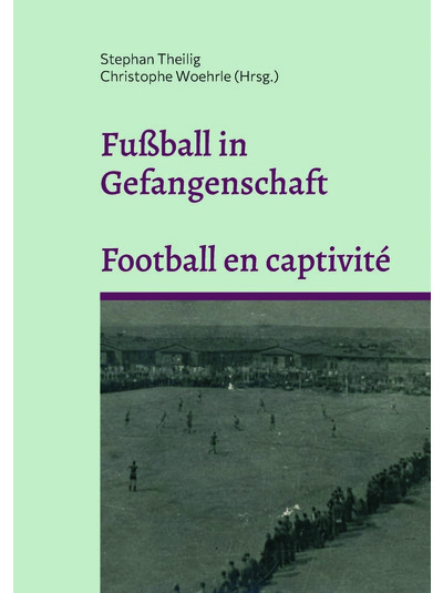 Exlibris - Fußball in Gefangenschaft – Football en captivité