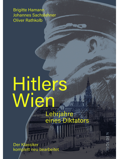 Hörprobe - Hitlers Wien — Lehrjahre eines Diktators