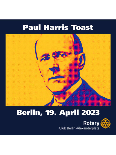 Distrikt - Ein Geburtstags-Toast auf Paul Harris 
