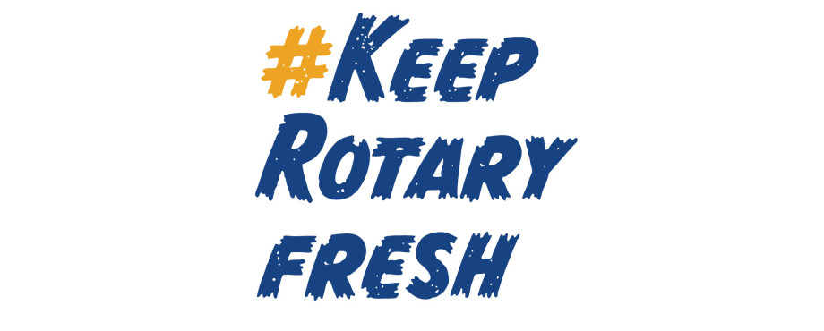 Keep Rotary fresh – eine Initiative für neue Gesichter