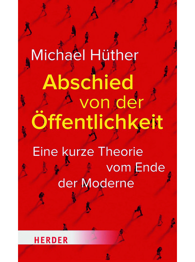 Hörprobe - Michael Hüther: Abschied von der Öffentlichkeit