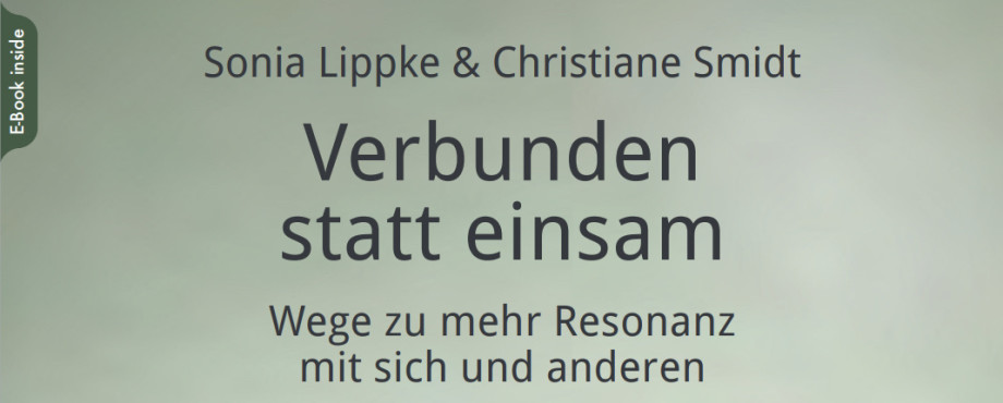 Verbunden statt einsam