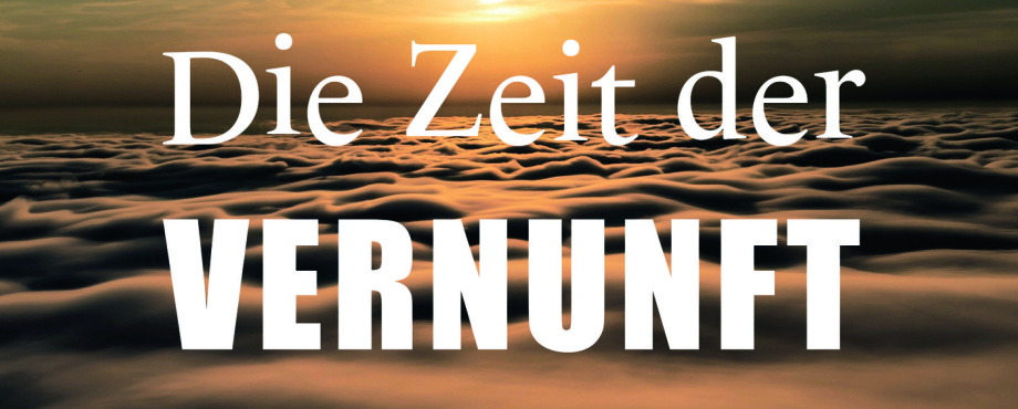 Die Zeit der Vernunft