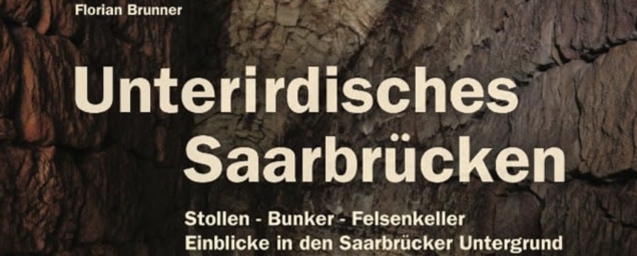 Unterirdisches Saarbrücken