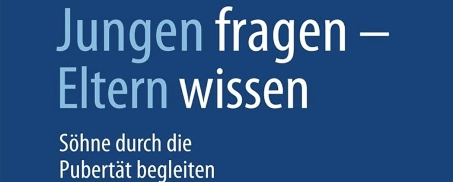 Jungen fragen – Eltern wissen