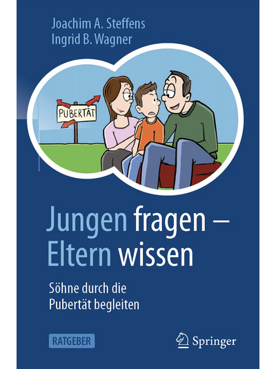 - Joachim A. Steffens/Ingrid B.Wagner: Jungen fragen – Eltern wissen