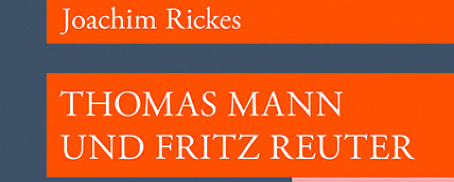 Thomas Mann und Fritz Reuter