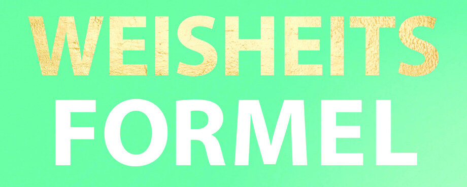 Die Weisheitsformel