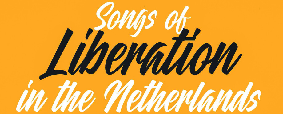 Songs of Liberation in the Netherlands