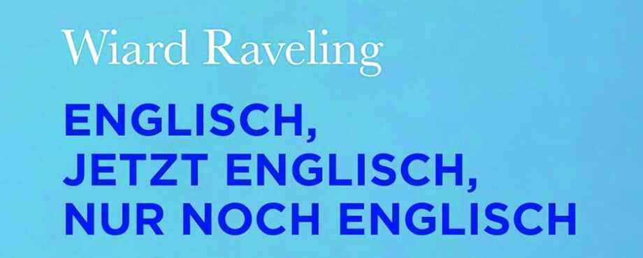 Englisch, jetzt englisch, nur noch englisch