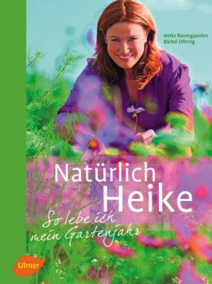 Heike Boomgaarden und Bärbel Oftring - Natürlich Heike