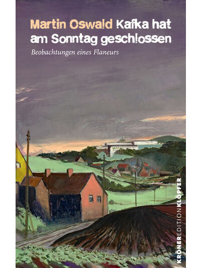 Hörprobe - Martin Oswald: Kafka hat am Sonntag geschlossen