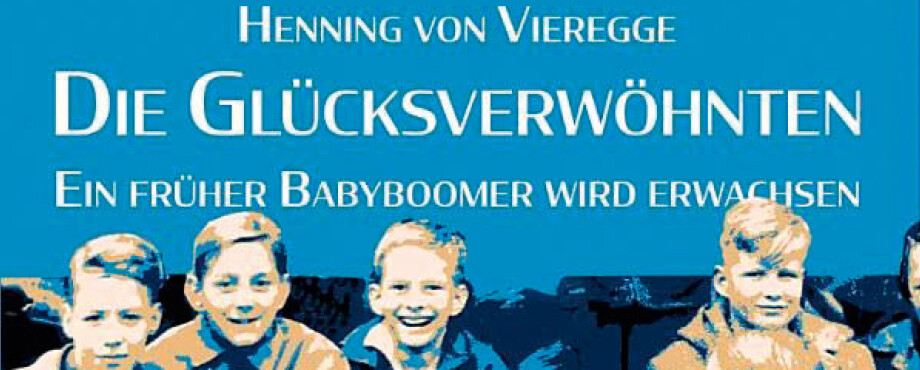 Die Glücksverwöhnten 