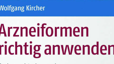 Arzneiformen richtig anwenden