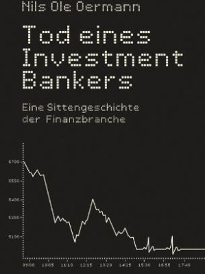 Nils Ole Oermann - Tod eines Investmentbankers