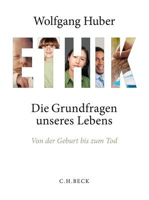Buch der Woche - Wolfgang Huber: «Ethik»