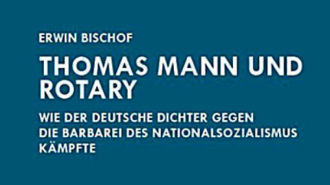 Thomas Mann und Rotary