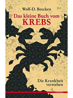 Wolf-D. Beecken - Das kleine Buch vom Krebs