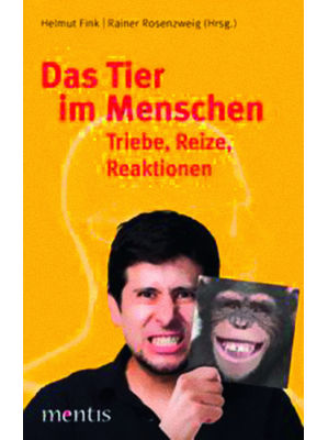 HELMUT FINK / RAINER ROSENZWEIG - Das Tier im Menschen