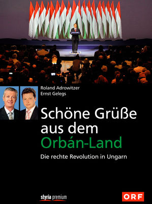 Buch der Woche - »Schöne Grüße aus dem Orbán-Land«