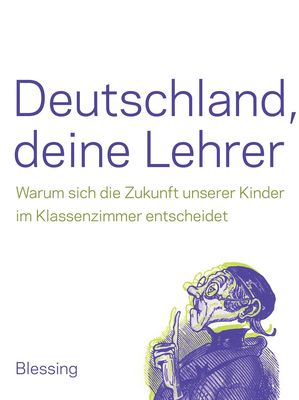 Buch der Woche - »Deutschland, Deine Lehrer«