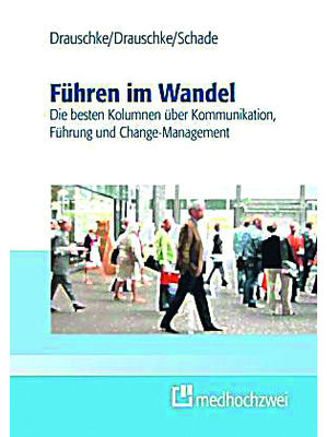 Hrsg: Pia Drauschke, Stefan Drauschke, Nina Schade - Führen im Wandel