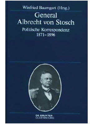 Winfried Baumgart (Hrsg.) - General Albrecht von Stosch