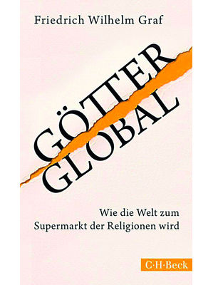 Friedrich Wilhelm Graf - Götter global