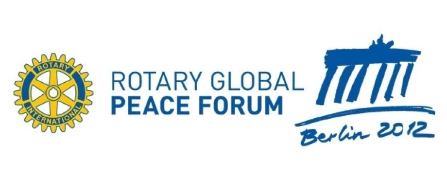 Rotary Global Peace Forum - Rotary Friedenskonferenz in Berlin