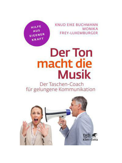 Knud Eike Buchmann, Monika Frey-Luxemburger - Der Ton macht die Musik