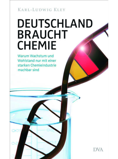 Karl-Ludwig Kley - Deutschland braucht Chemie