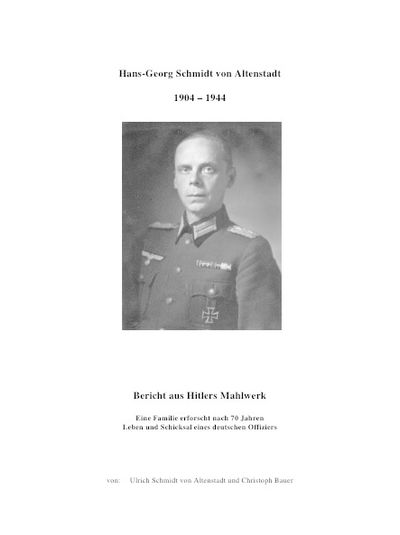 Ulrich Schmidt von Altenstadt und Christoph Bauer - Hans Georg Schmidt von Altenstadt (1904-1944)