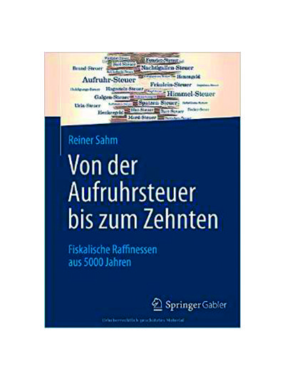 Reiner Sahm - Von der Aufruhrsteuer bis zum Zehnten