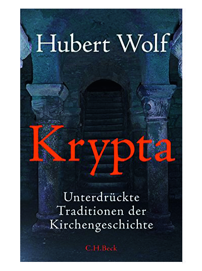 Hubert Wolf - Krypta