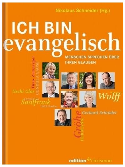 Nikolaus Schneider (Hg.) - Ich bin evangelisch