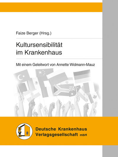 Faize Berger (Hg.) - Kultursensibilität im Krankenhaus