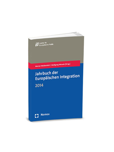 Werner Weidenfeld, Wolfgang Wessels (Hrsg.) - Jahrbuch der Europäischen Integration 2014