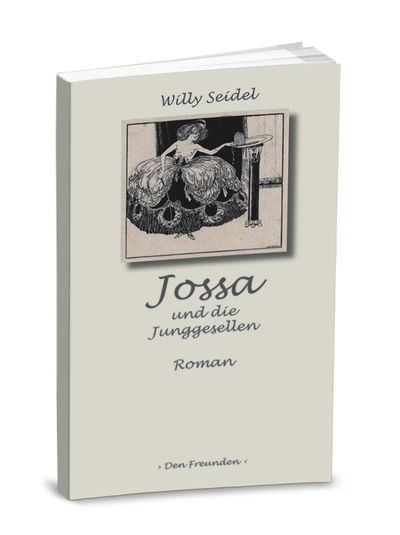 Günther Emig - Willy Seidel: Jossa und die Junggesellen