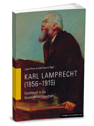 Durchbruch in der Geschichtswissenschaft - Karl Lamprecht (1856-1915)