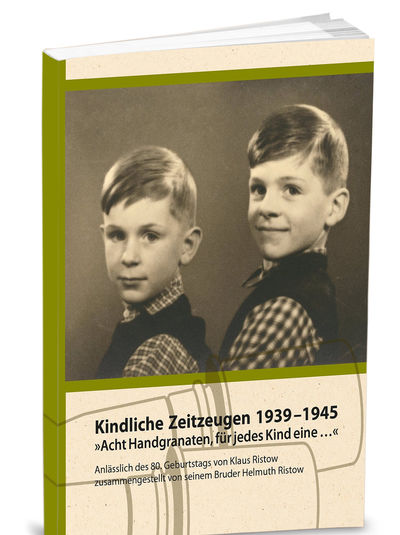 - Kindliche Zeitzeugen 1939 – 1945