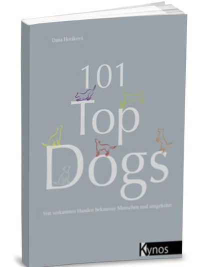 Von verkannten Hunden bekannter Menschen und umgekehrt - 101 Top Dogs